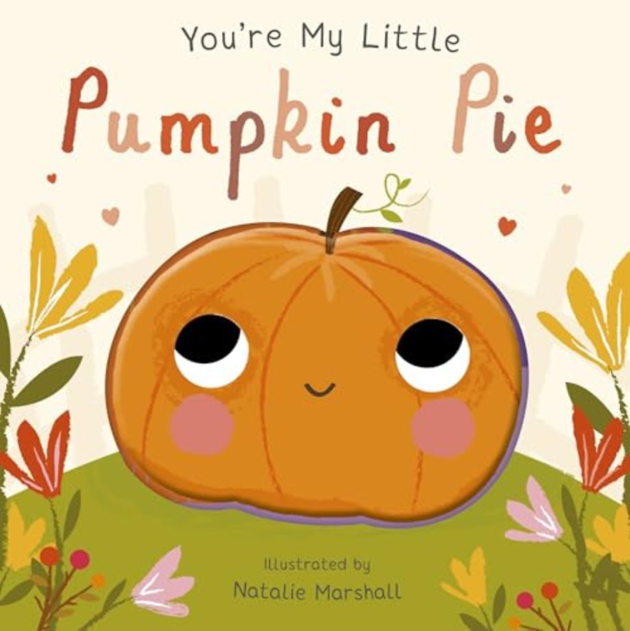 You're My Little Pumpkin Pie
