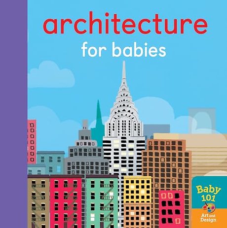 Architecture for Babies