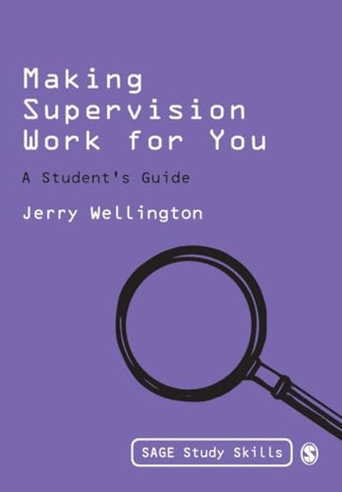 Making Supervision Work for You: A Student's Guide
