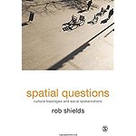 Spatial Questions: Cultural Topologies and Social Spatialisation