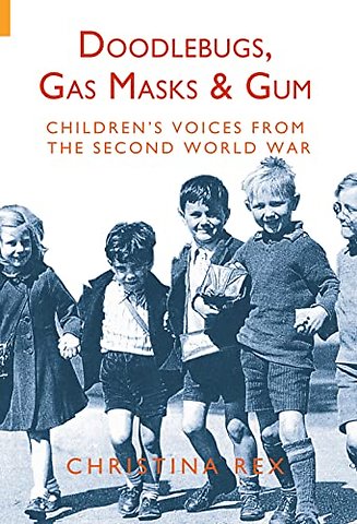 Doodlebugs, Gas Masks & Gum