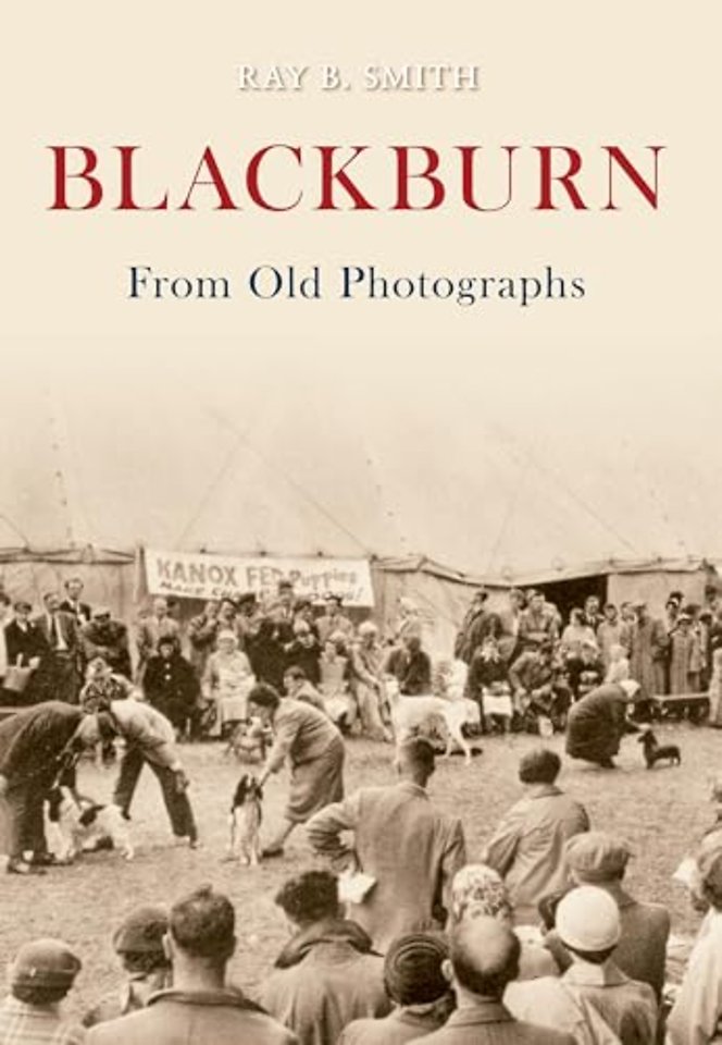 Blackburn From Old Photographs