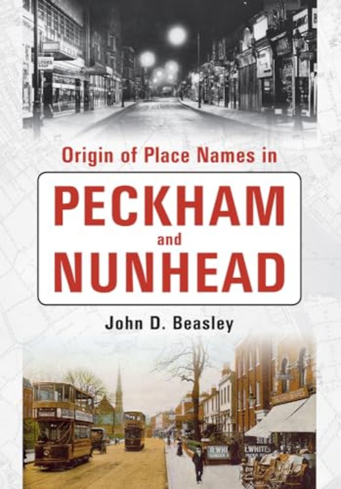 Origin of Placenames in Peckham and Nunhead