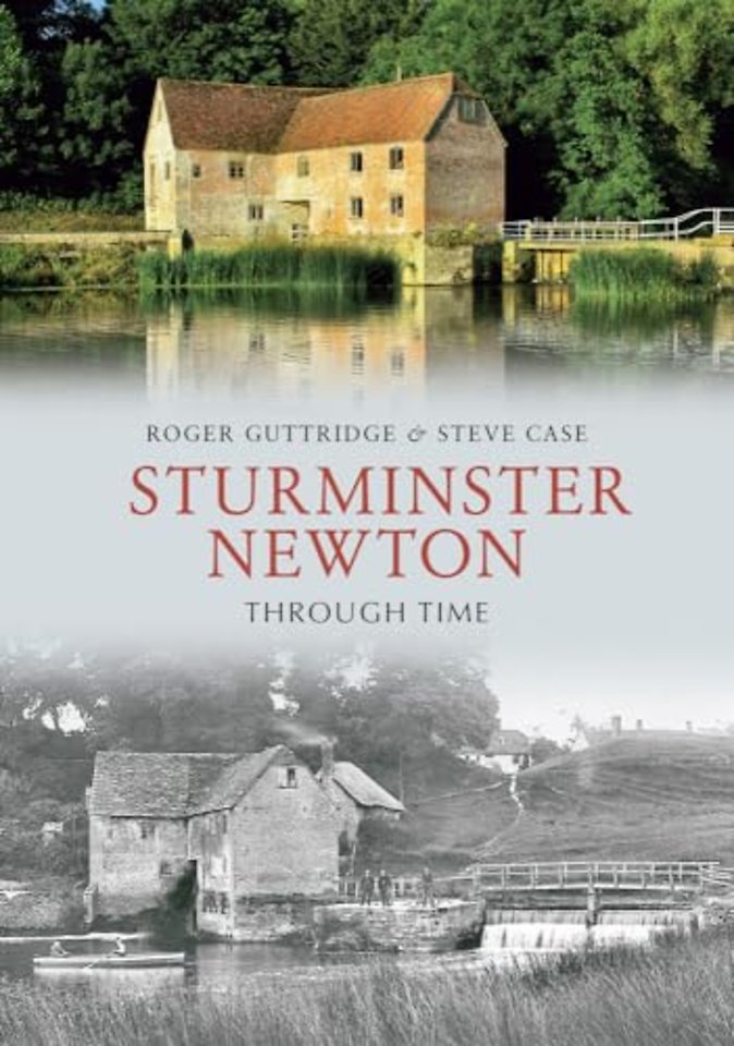 Sturminster Newton Through Time
