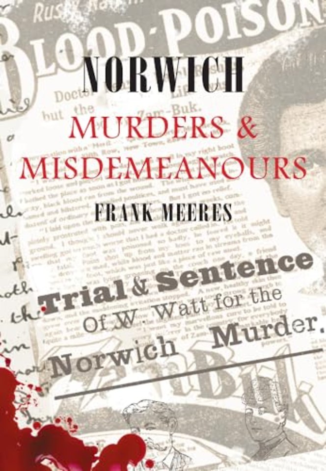 Norwich Murders & Misdemeanours