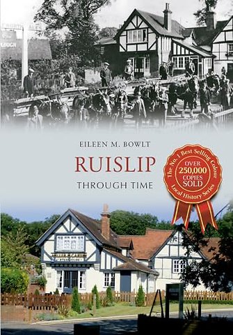 Ruislip Through Time