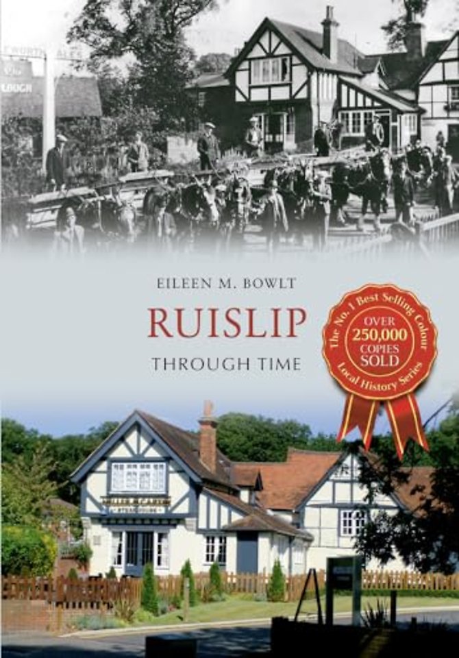 Ruislip Through Time