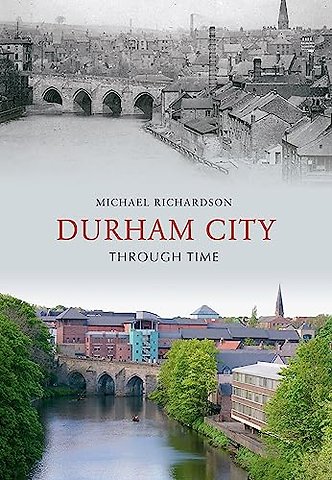 Durham City Through Time