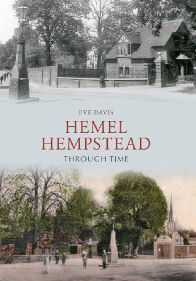 Hemel Hempstead Through Time