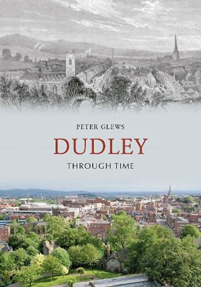 Dudley Through Time