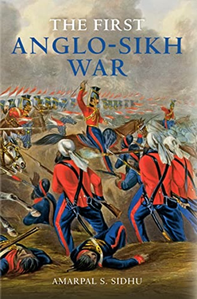 The First Anglo-Sikh War