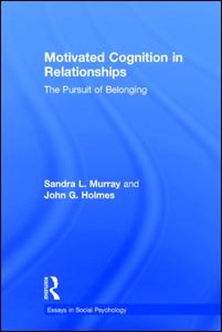 Motivated Cognition in Relationships