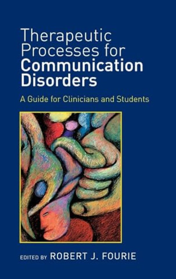 Therapeutic Processes for Communication Disorders