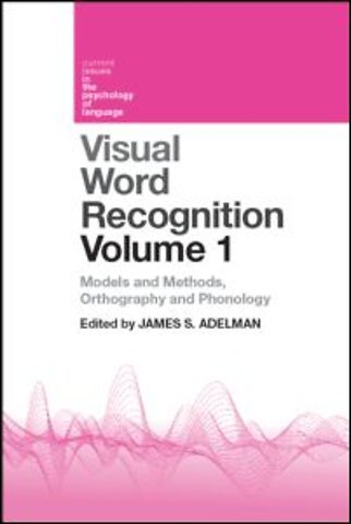 Visual Word Recognition Volume 1