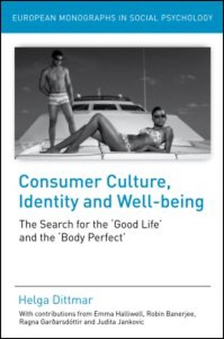 Consumer Culture, Identity and Well-Being