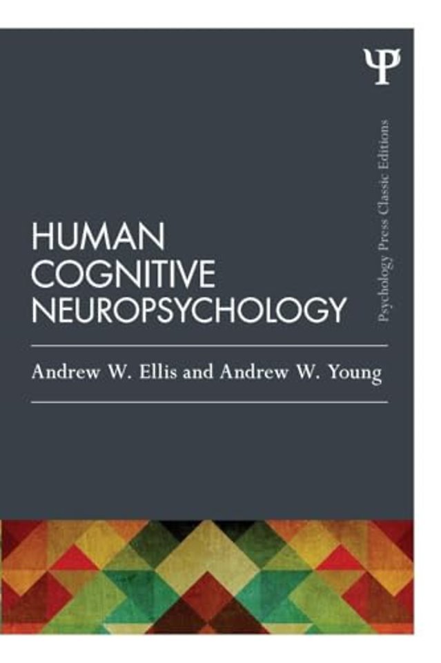 Human Cognitive Neuropsychology (Classic Edition)