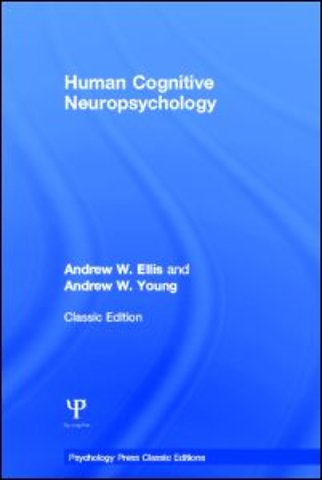 Human Cognitive Neuropsychology (Classic Edition)
