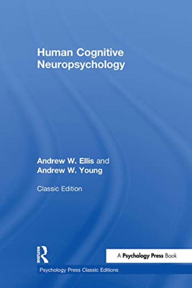 Human Cognitive Neuropsychology (Classic Edition)