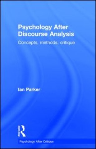 Psychology After Discourse Analysis