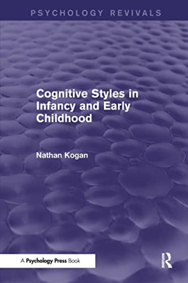 Cognitive Styles in Infancy and Early Childhood (Psychology Revivals)