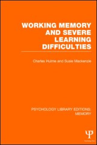 Working Memory and Severe Learning Difficulties (PLE: Memory)