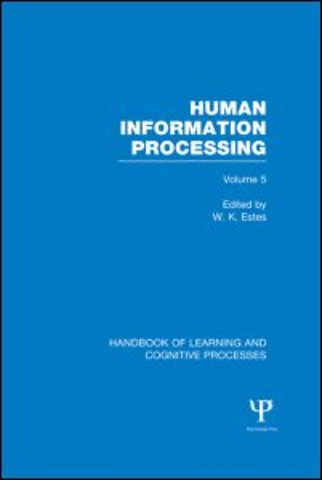 Handbook of Learning and Cognitive Processes (Volume 5)