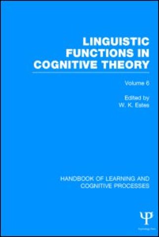 Handbook of Learning and Cognitive Processes (Volume 6)