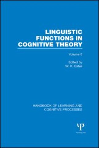 Handbook of Learning and Cognitive Processes (Volume 6)