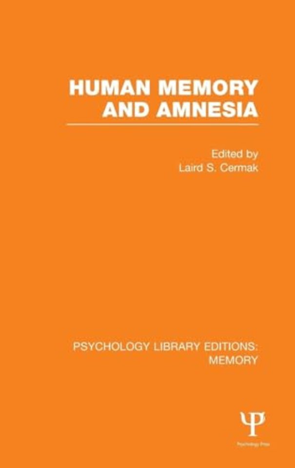 Human Memory and Amnesia (PLE: Memory)