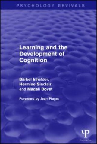 Learning and the Development of Cognition (Psychology Revivals)