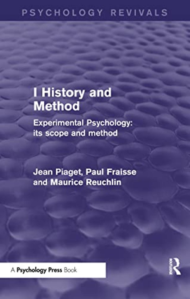 Experimental Psychology Its Scope and Method: Volume I