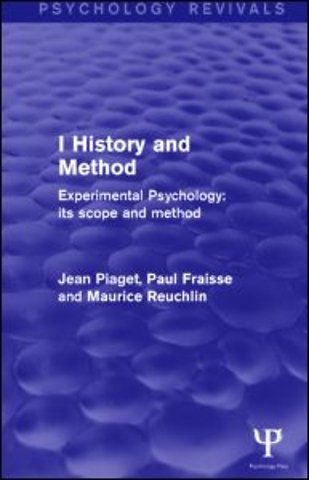 Experimental Psychology Its Scope and Method: Volume I