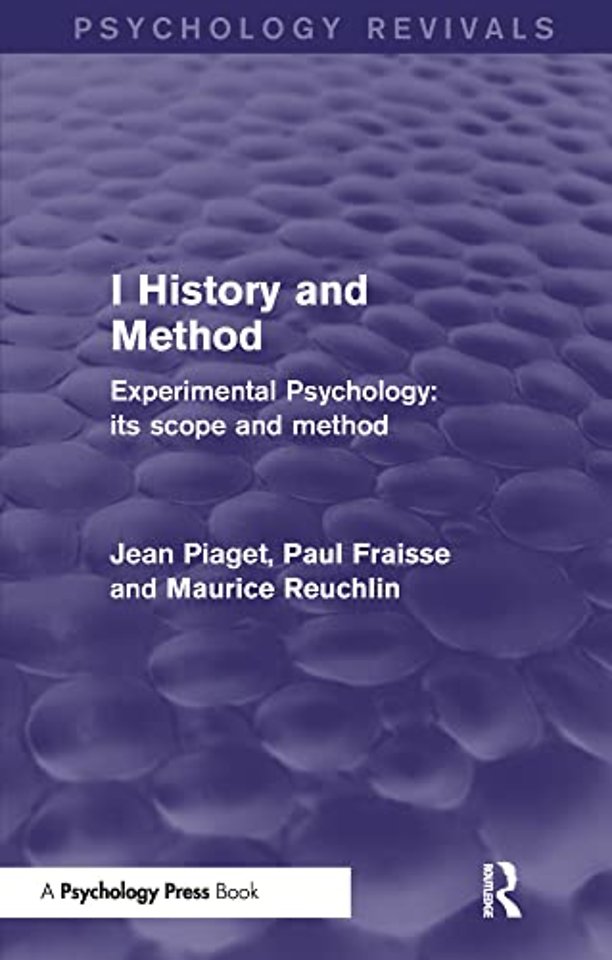 Experimental Psychology Its Scope and Method: Volume I