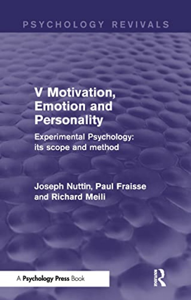 Experimental Psychology Its Scope and Method: Volume V