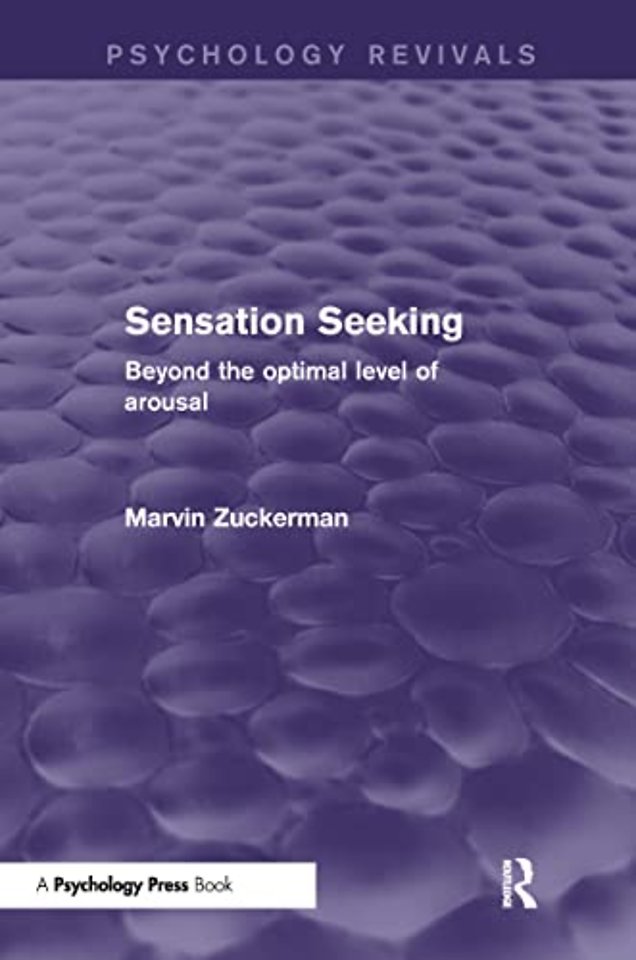 Sensation Seeking (Psychology Revivals)