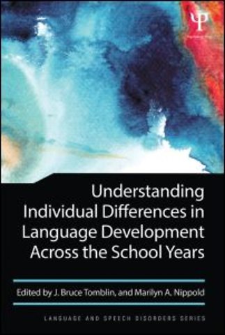 Understanding Individual Differences in Language Development Across the School Years