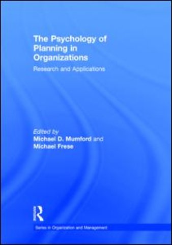 Psychology of Planning in Organizations
