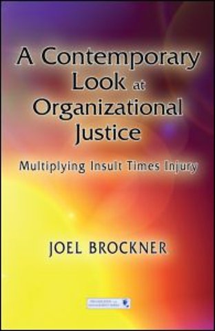 Contemporary Look at Organizational Justice