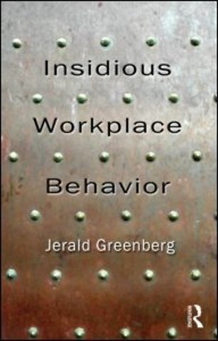 Insidious Workplace Behavior