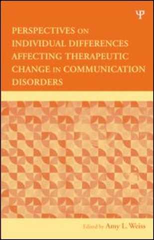 Perspectives on Individual Differences Affecting Therapeutic Change in Communication Disorders