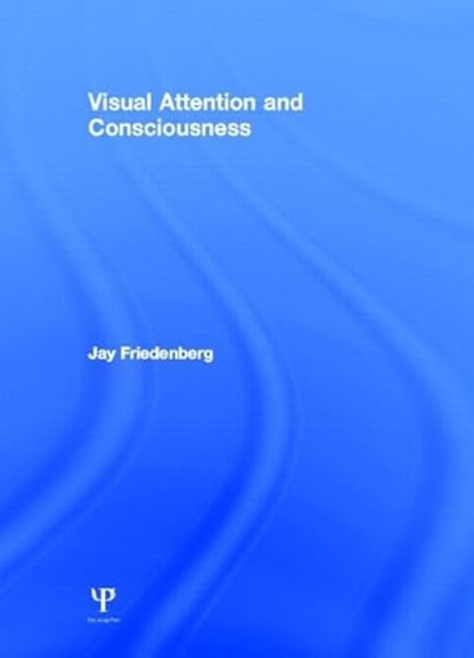 Visual Attention and Consciousness