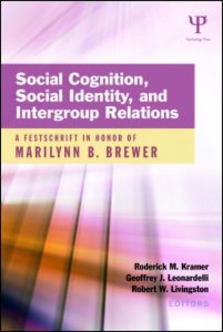 Social Cognition, Social Identity, and Intergroup Relations