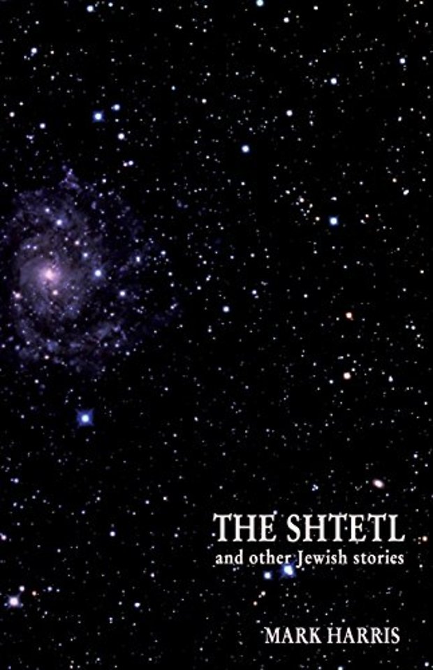 The Shtetl and other Jewish stories