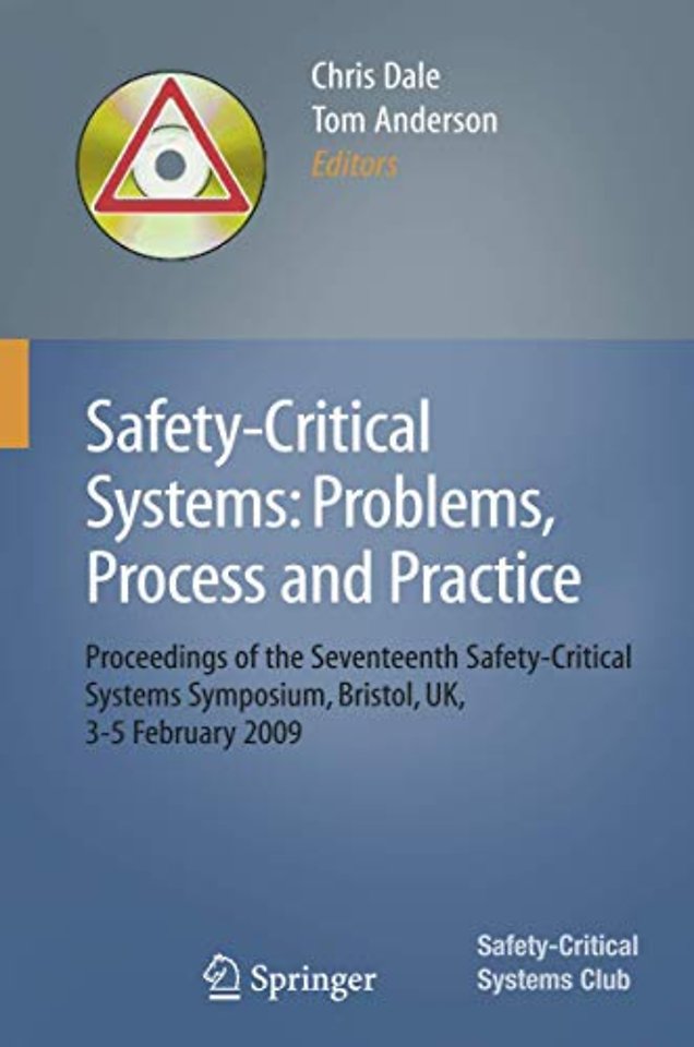 Safety-Critical Systems: Problems, Process and Practice