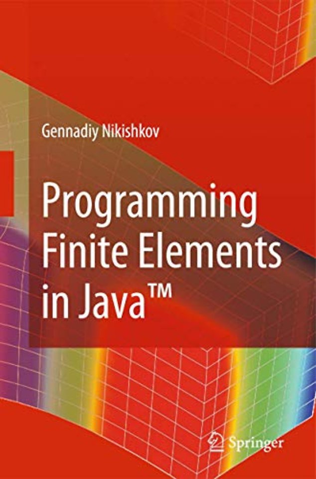 Programming Finite Elements in Java™