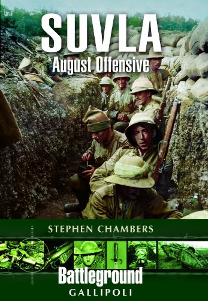 Suvla: August Offensive - Gallipoli
