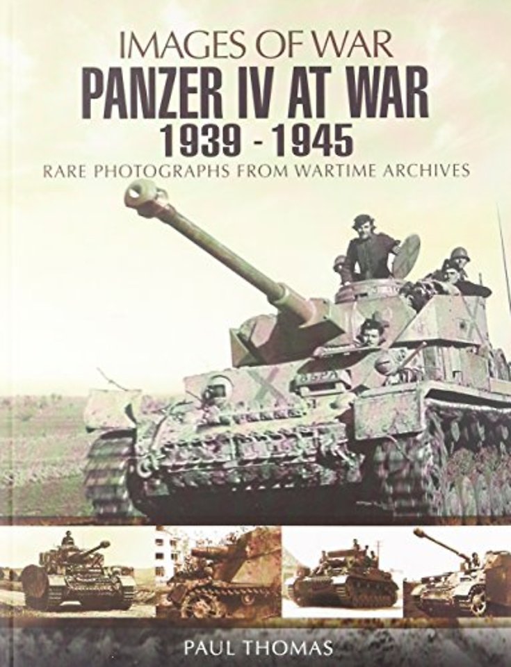 Panzer IV at War 1939-1945 (Images of War Series)