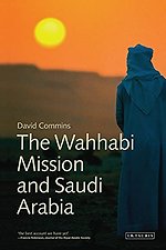 The Wahhabi Mission and Saudi Arabia