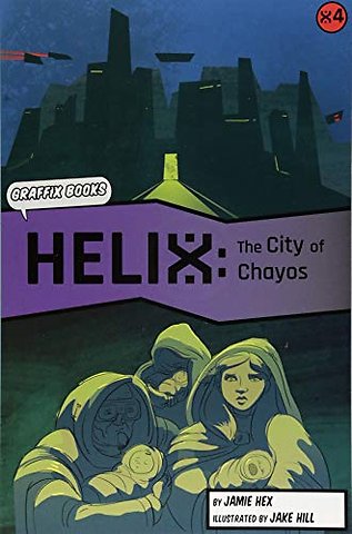 Helix: The City of Chayos (Graphic Reluctant Reader)