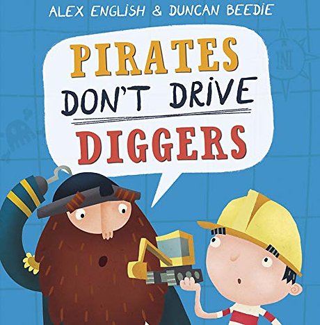 Pirates Don't Drive Diggers